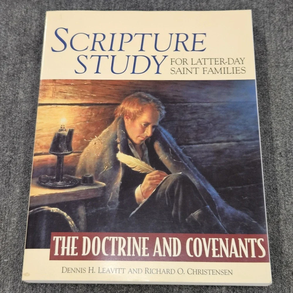 Scripture Study For Latter-day‎ Saint Families: The Doctrine & Covenants